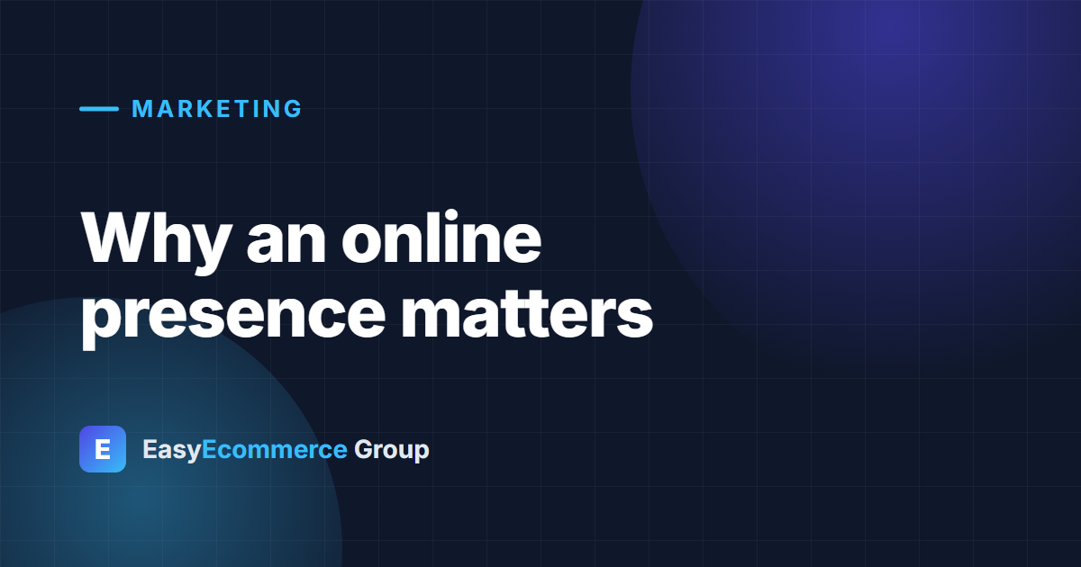 Why an online presence matters